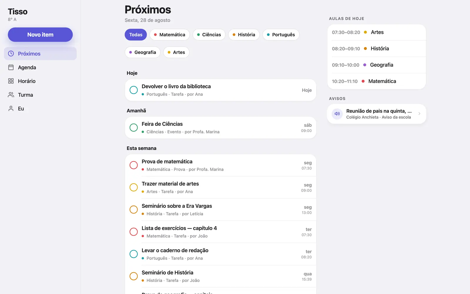 A tela Próximos do Tisso no navegador do computador: a lista da turma agrupada em Hoje, Amanhã e Esta semana, com as aulas de hoje e o aviso da escola ao lado.